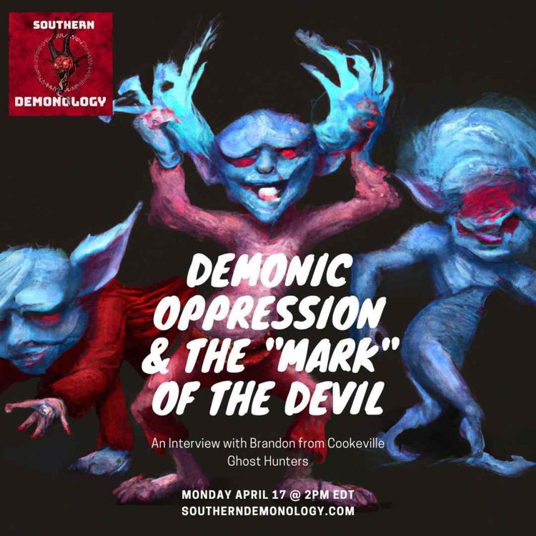 cover art for Demonic Oppression & the "Mark" of the Devil