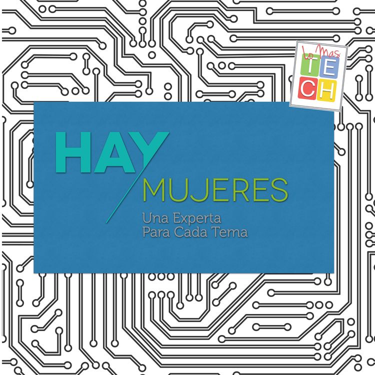 cover art for #MujeresTECH: Si HayMujeres con opinión