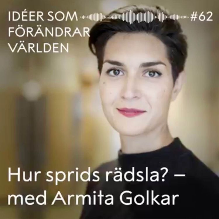 cover art for Hur sprids rädsla? – med Armita Golkar
