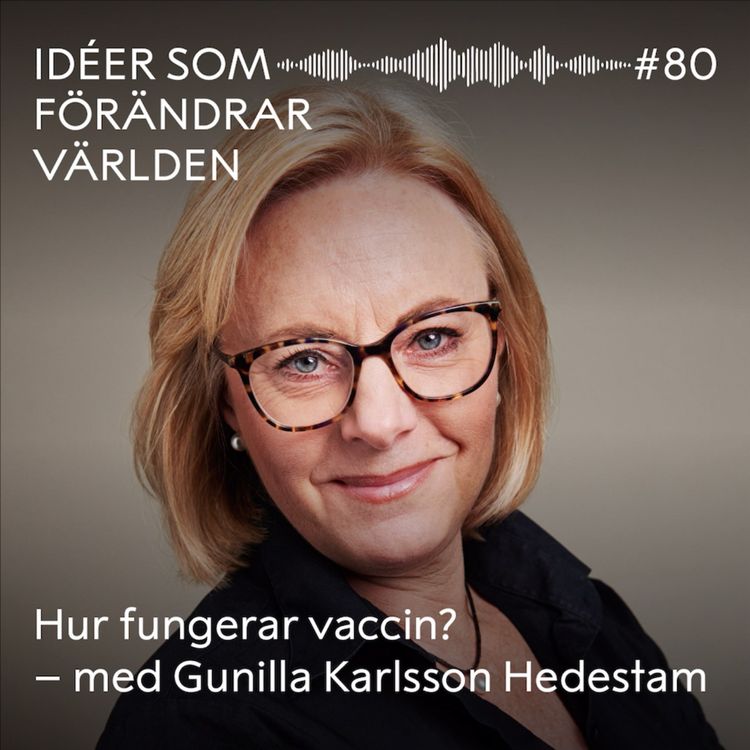 cover art for Hur fungerar vaccin? – med Gunilla Karlsson Hedestam