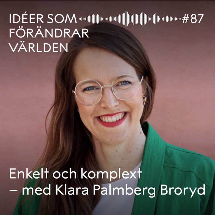 cover art for Enkelt och komplext – med Klara Palmberg Broryd