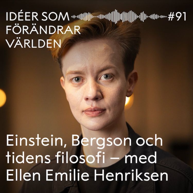 cover art for Einstein, Bergson och tidens filosofi – med Ellen Emilie Henriksen