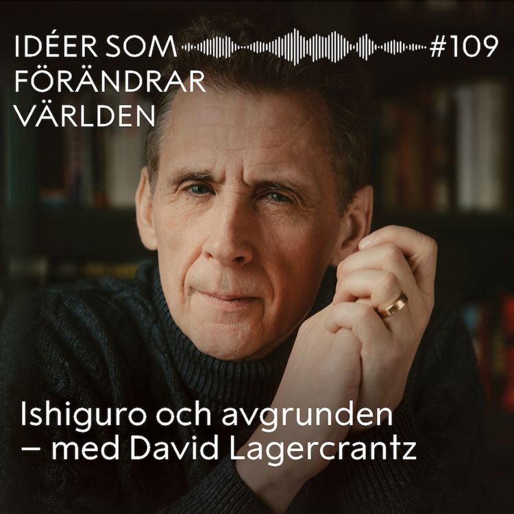 cover art for Ishiguro och avgrunden – med David Lagercrantz