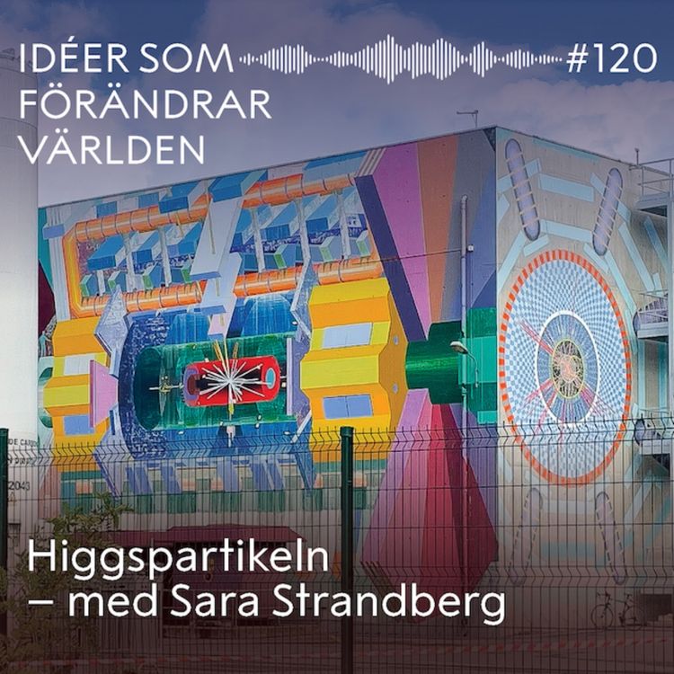 cover art for Higgspartikeln – med Sara Strandberg