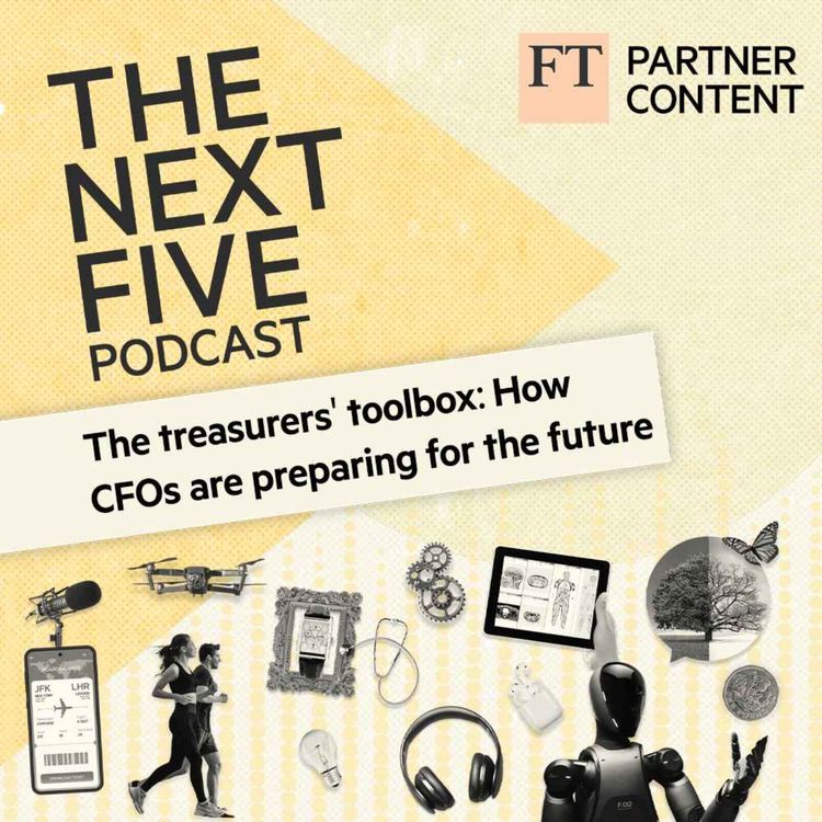 cover art for The Treasurers' Toolbox: How CFOs Are Preparing For The Future