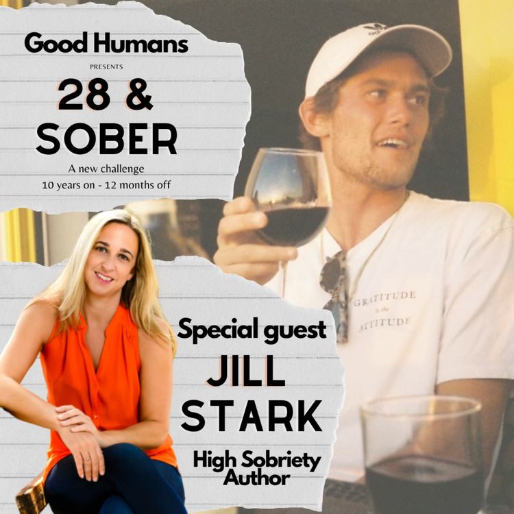 cover art for 28 & Sober - Week 38 - Jill Stark - Higher Sobriety Author