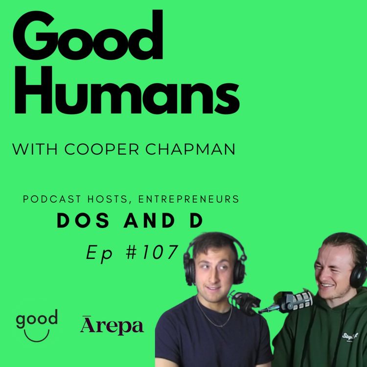 cover art for #107 Dos and D - Podcast Hosts, Entrepreneurs