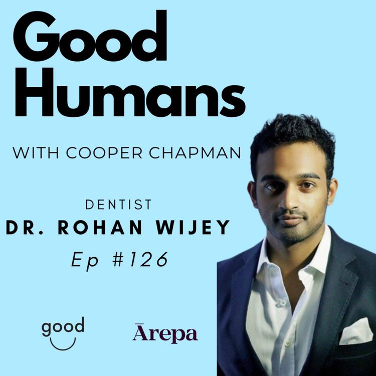 cover art for #126 Dr. Rohan Wijey - Dentist