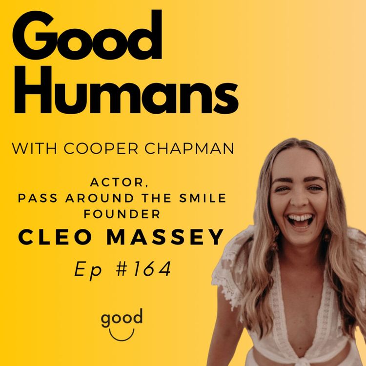 cover art for #164 Cleo Massey - Actor, Pass Around The Smile Founder