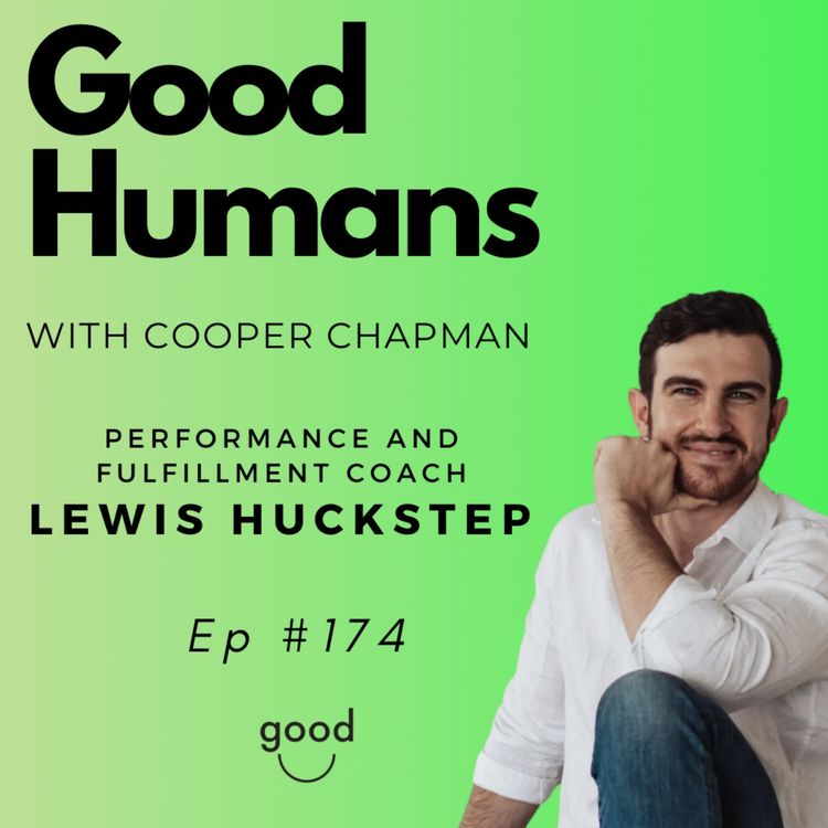 cover art for #174 Lewis Huckstep - Unlocking Your Full Potential - Performance Coach