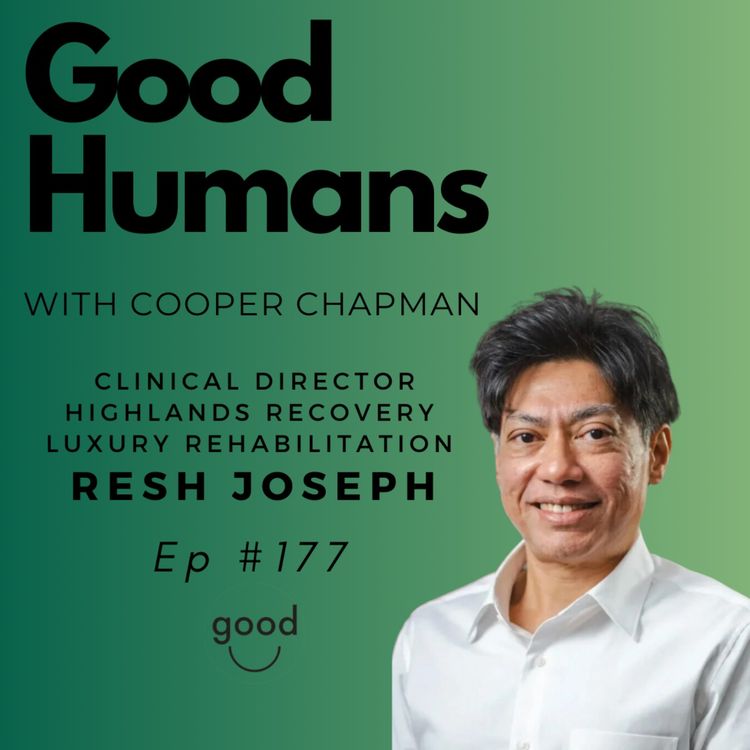 cover art for #177 Resh Joseph - Overcoming Trauma and Addiction - Clinical Director Highlands Recovery