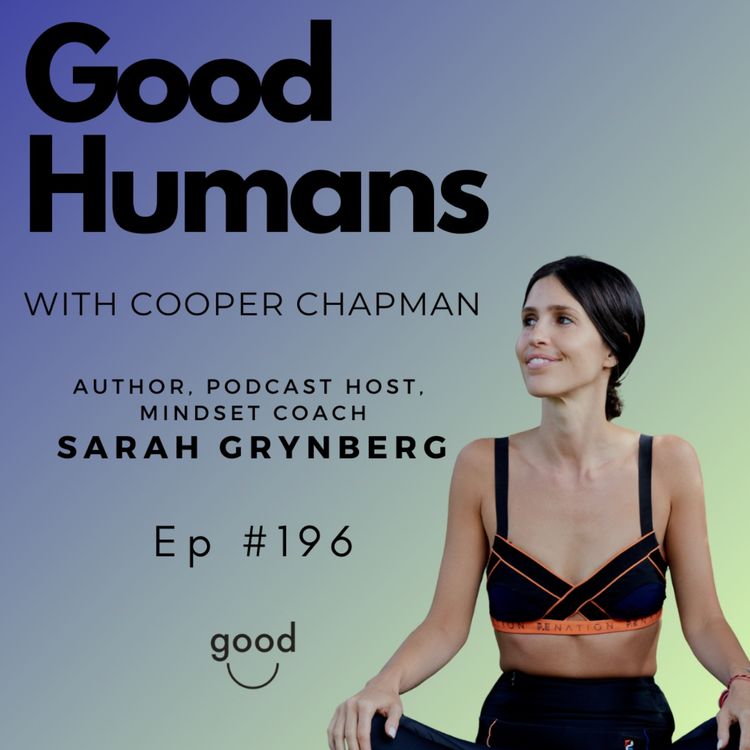 cover art for #196 Sarah Grynberg - Podcast Host, Author, Mindset Coach