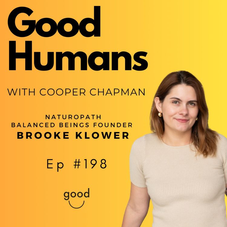 cover art for #198 Brooke Klower - Naturopathy, Fertility & Raising Healthier Families Naturally