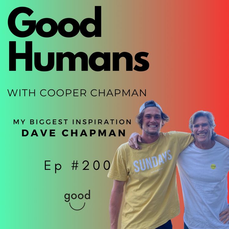 cover art for #200 Dave Chapman- My Biggest Inspiration, My Dad.