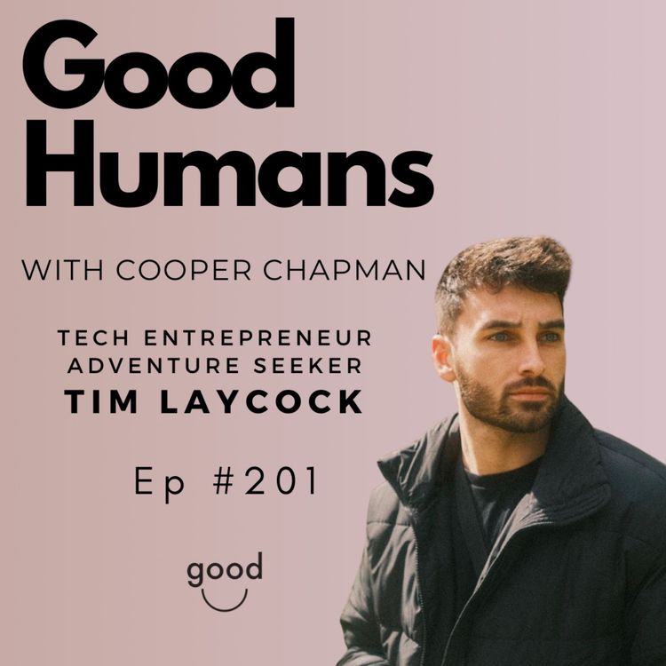 cover art for #201 Tim Laycock - Tech Entrepreneur, Adventure Seeker, Parea Founder