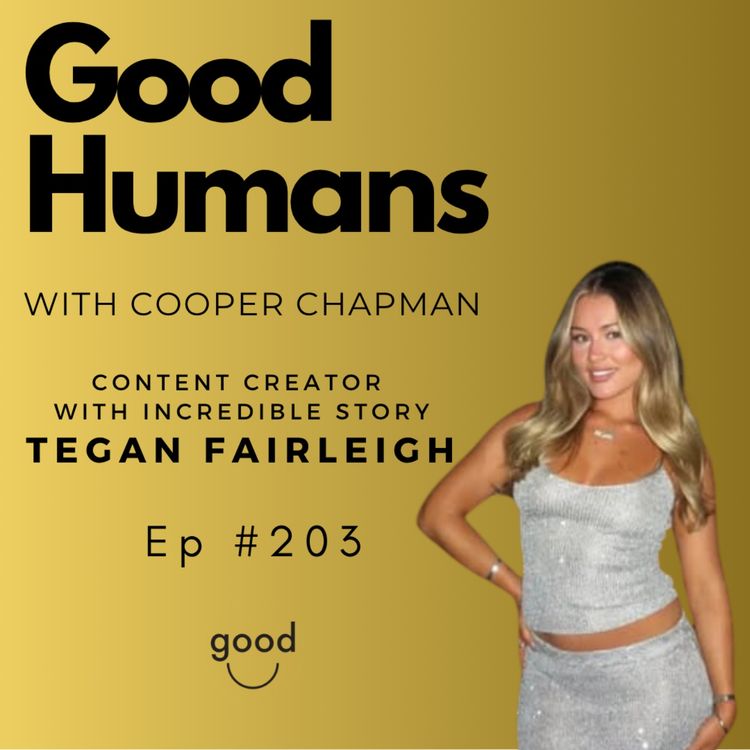 cover art for #203 Tegan Fairleigh - Content Creator with an incredible story