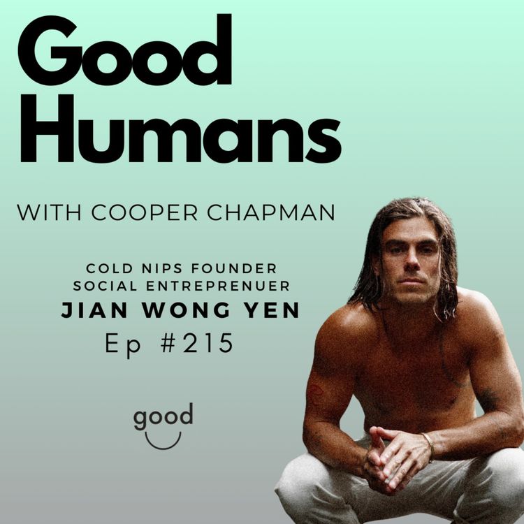 cover art for #215 Jian Wong Yen – Building Cold Nips and Hitchhiking Europe on €10 a Day