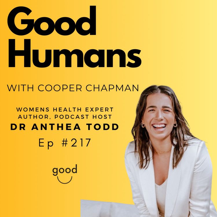 cover art for #217 Dr Anthea Todd – Womens Health Expert + 4 Fundamentals of Health