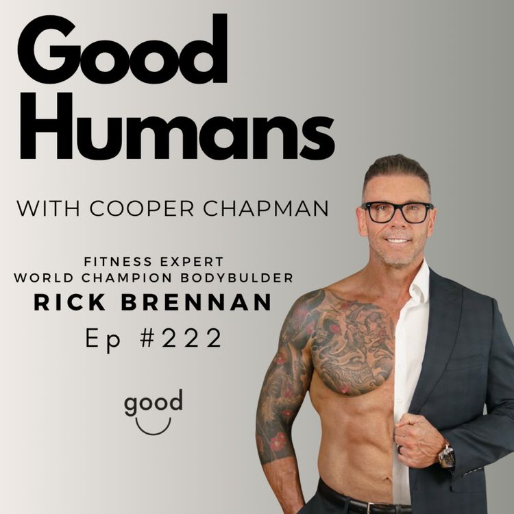 cover art for #222 Rick Brennan — From World Champion Bodybuilder to Wrongful Accusation and Redemption