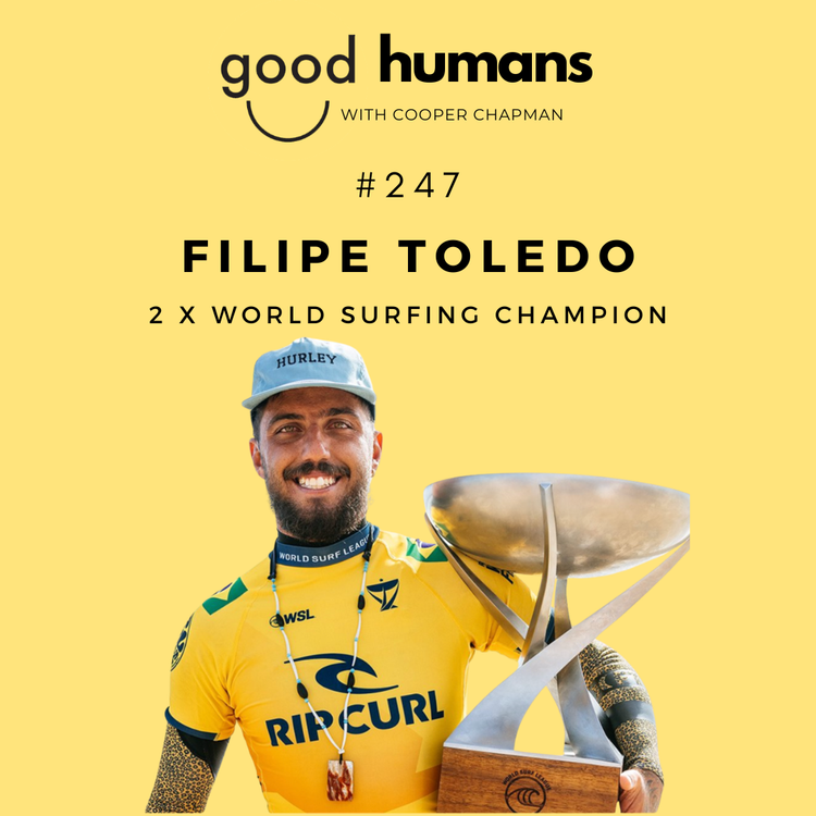 cover art for #247 Filipe Toledo — Mental Health, Family, Faith &  Winning Two WSL World Titles