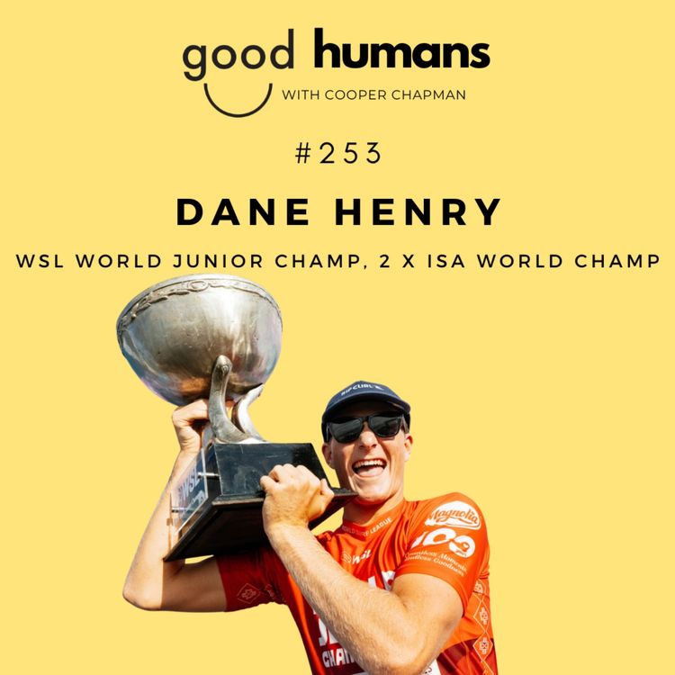 cover art for #253 Dane Henry — 3 World Titles, Bells Beach & The Making of Australia's Next Surfing Superstar
