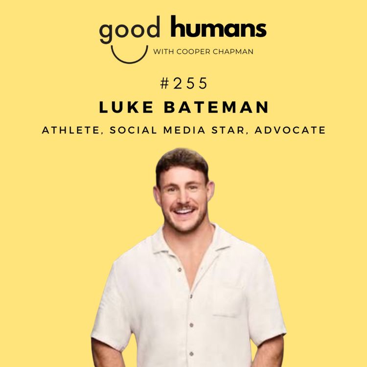 cover art for #255 Luke Bateman — NRL, A $500K Gambling Addiction, BookTok Fame & the Hard Truths About Domestic Violence