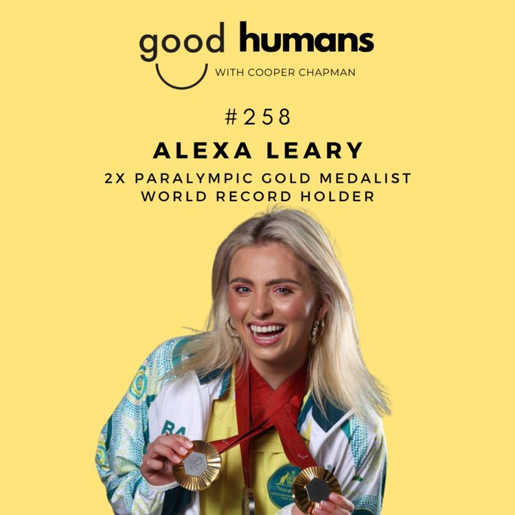 cover art for #258 Alexa Leary — The Triathlete Who Almost Died, Learned to Walk Again & Then Won 2x Paralympic Gold