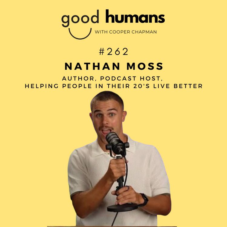 cover art for #262 Nathan Moss — What Nobody Tells You About Your 20s & the Book He Wrote When He Couldn't Find the Answers