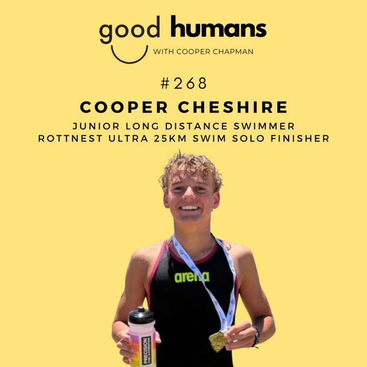 cover art for #268 Cooper Cheshire — Losing an Uncle to Suicide, Swimming Until He Landed in Hospital & Why He's Using Sport to Fight for Mental Health