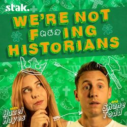 cover art for We're Not F***ing Historians