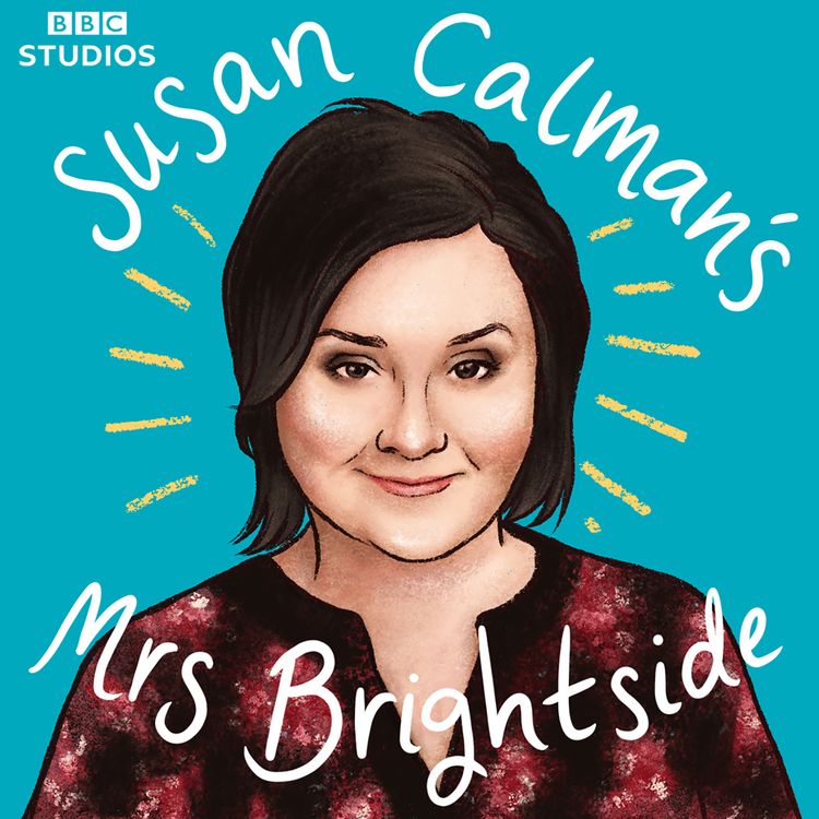 cover art for Welcome back to Susan Calman's Mrs Brightside, Series 2