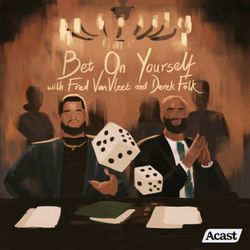 cover art for Bet On Yourself with Fred VanVleet and Derek Folk