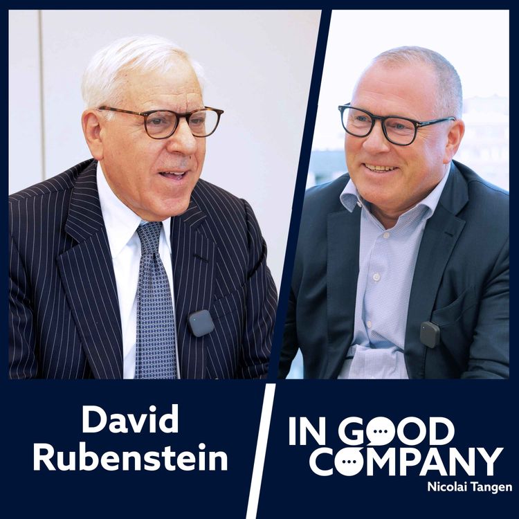 cover art for David Rubenstein: Defining Great Investors, Guiding Presidents and Preserving History