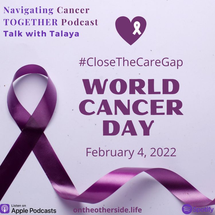 cover art for Talk with Talaya - World Cancer Day 2022