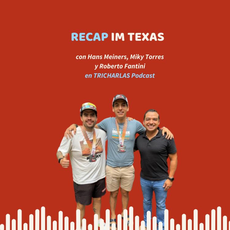 cover art for Episodio 146 - IRONMAN TEXAS recap 