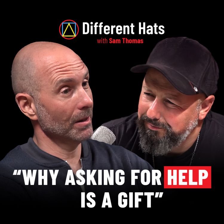 cover art for #121 The Gift of Help: Redefining Strength & Masculinity | Ashley Usiskin on Different Hats