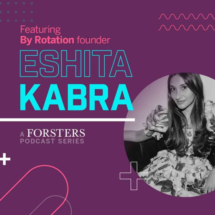 cover art for By Rotation founder Eshita Kabra on transforming fashion rental