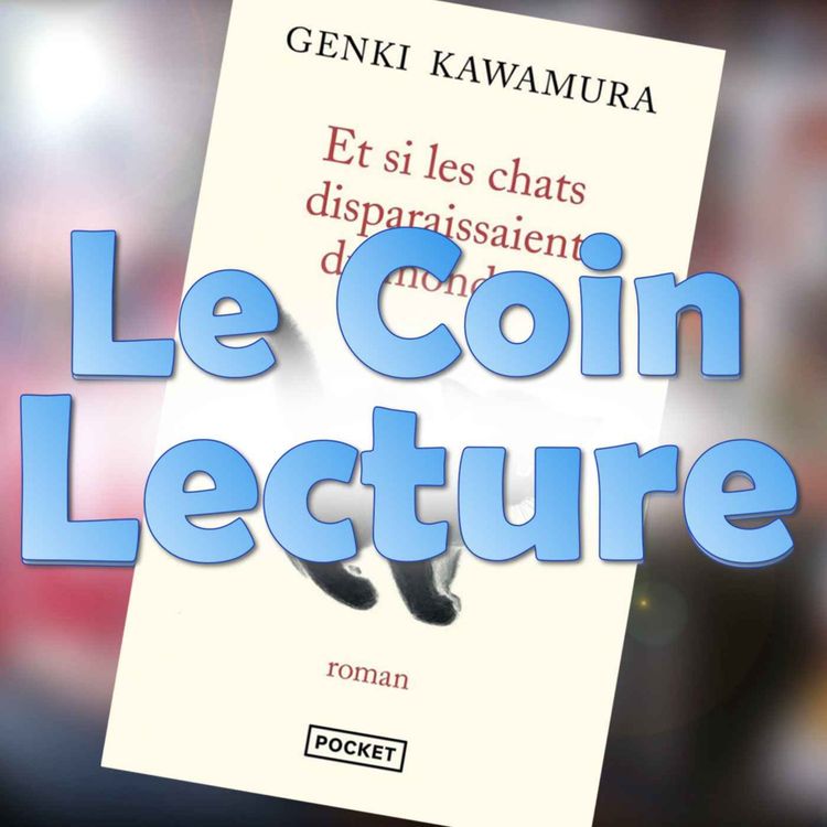 cover art for Discussion : Et si les chats disparaissaient du monde...