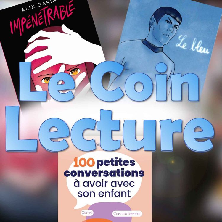cover art for Impénétrable, Le bleu, 100 petites conversations à avoir avec son enfant