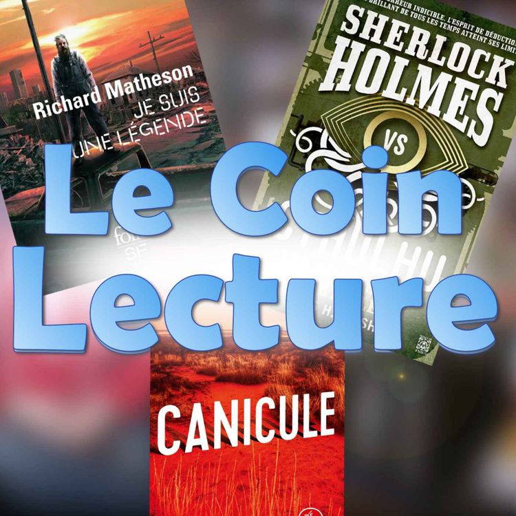 cover art for Je suis une légende, Canicule et Sherlock VS Cthulhu Les dimensions mortelles