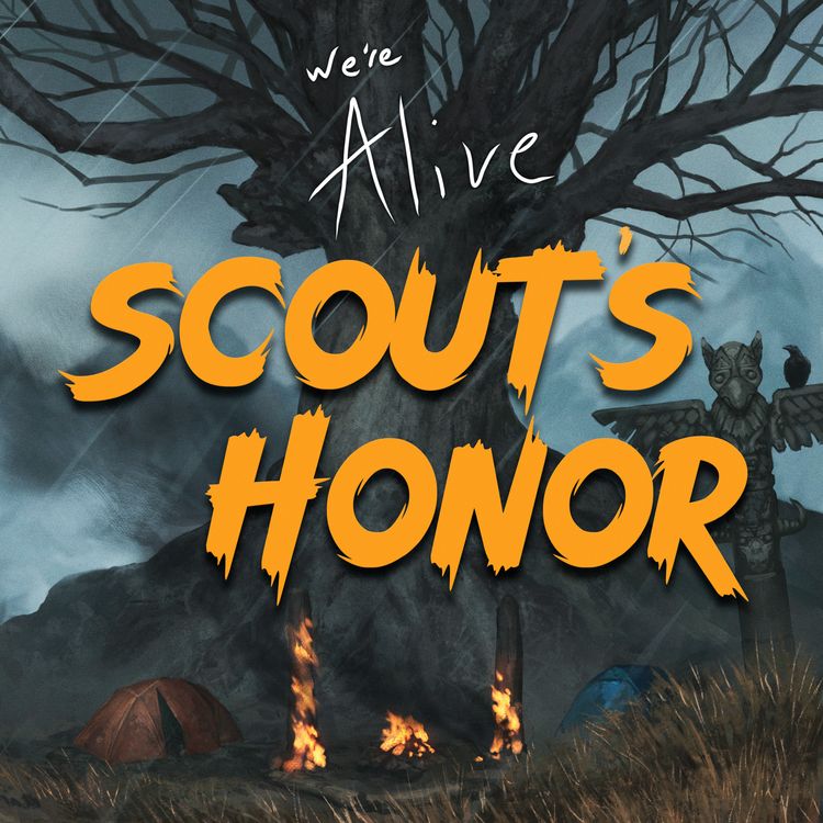 cover art for Presenting We’re Alive: Scout’s Honor - Chapter 1 - Welcome to Camp