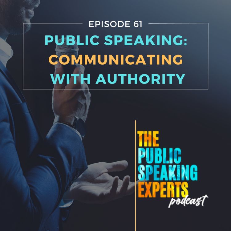 cover art for Episode 61: Public Speaking: Communicating with Authority