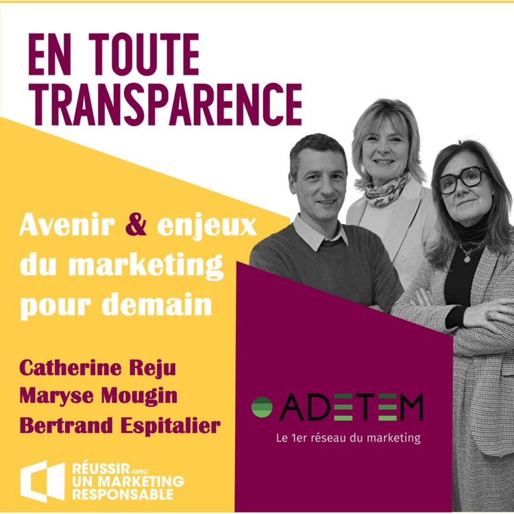 cover art for #34 - Adetem : Marketing & impact : les règles du jeu ont changé!