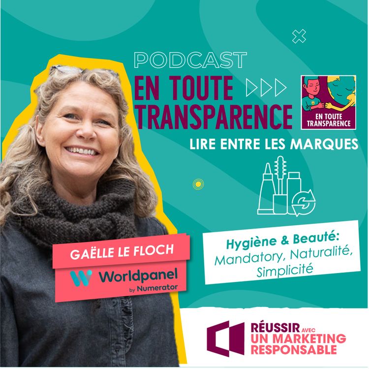 cover art for #69 - [LIRE ENTRE LES MARQUES] Hygiène & Beauté Responsable : Quand la naturalité et la transparence deviennent le nouveau moteur de croissance
