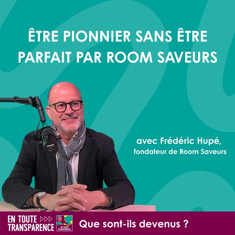 cover art for #70 - Être pionnier sans être parfait par Room Saveurs 