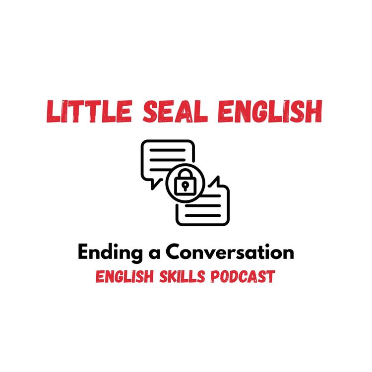cover art for 141. English Skills: Ending a Conversation