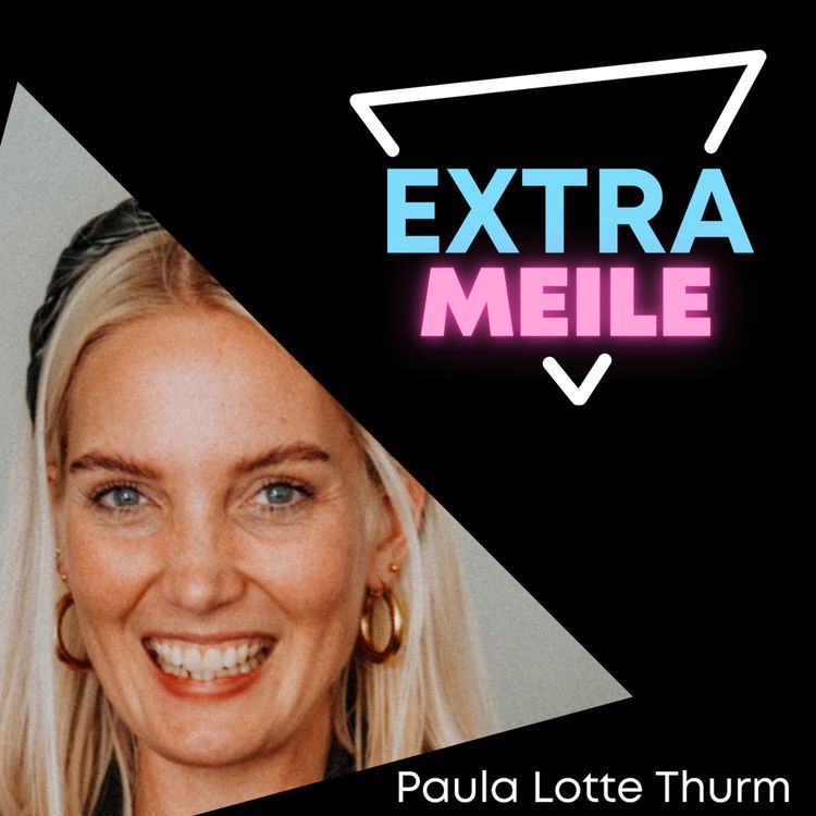 cover art for Paula Thurm über ihre eigene Podcast-Firma und den Mut etwas zu ändern