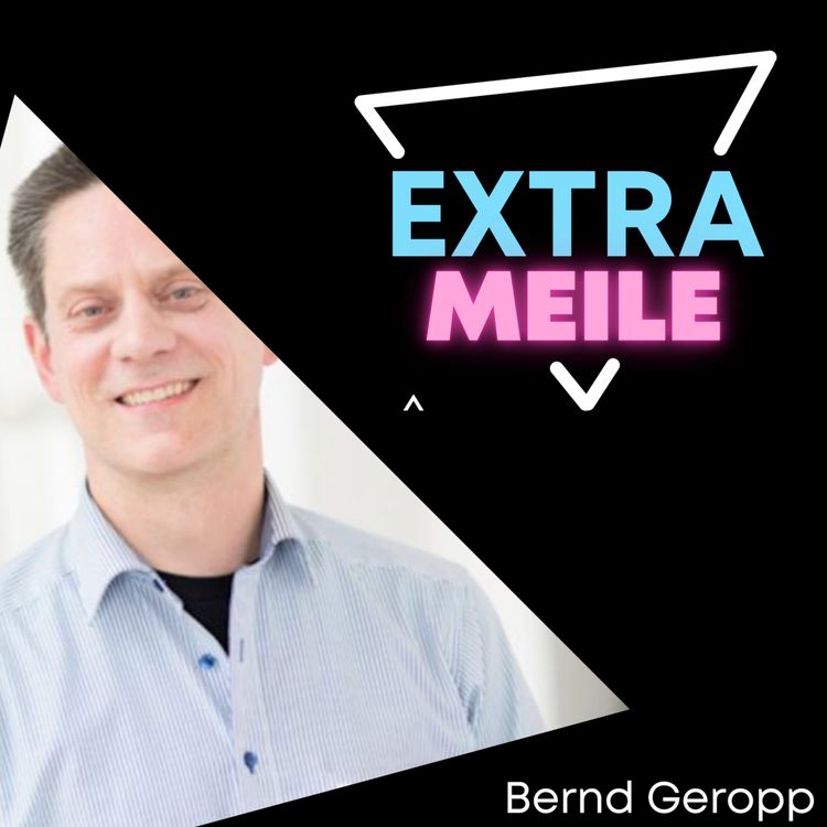cover art for Der beste Mitarbeiter ist nicht automatisch die beste Führungskraft! – Führungs-Coach Bernd Geropp im Talk
