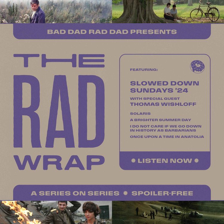 cover art for The Rad Wrap: Slowed Down Sundays 2024