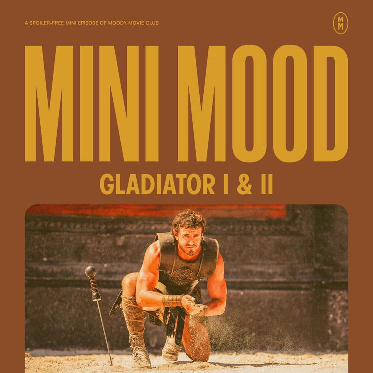 cover art for Mini Mood: Gladiator and Gladiator II